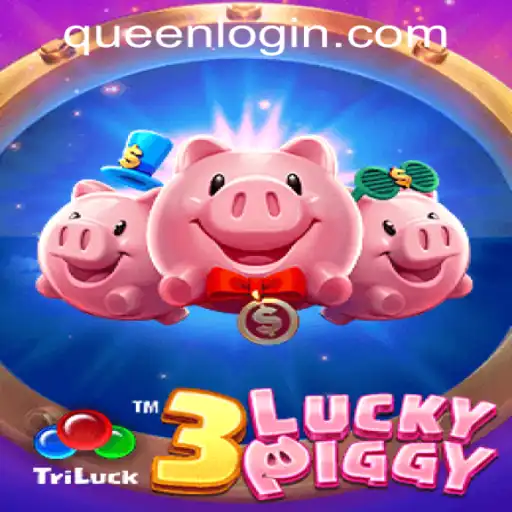 Exploring the Allure of 3LUCKYPIGGY at QUEEN.PH Casino