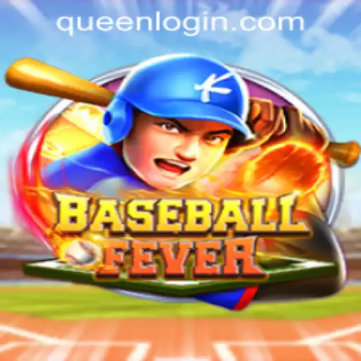 Experience the Thrill of BaseballFever at QUEEN.PH Casino