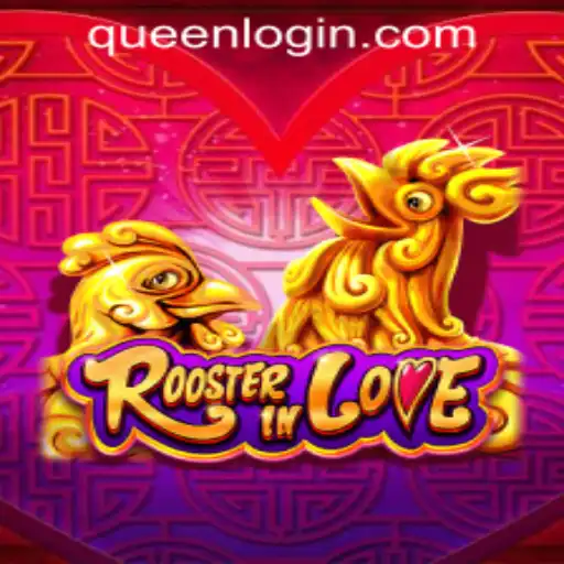 Discover the Excitement of RoosterInLove at QUEEN.PH Casino