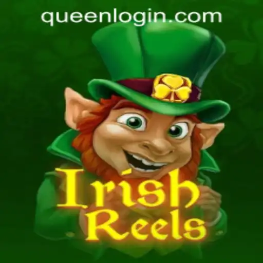Discover the Enchanting World of IrishReels at QUEEN.PH Casino